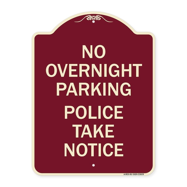 Signmission No Overnight Parking Police Take Heavy-Gauge Aluminum Architectural Sign, 24" x 18", BU-1824-23839 A-DES-BU-1824-23839 - main